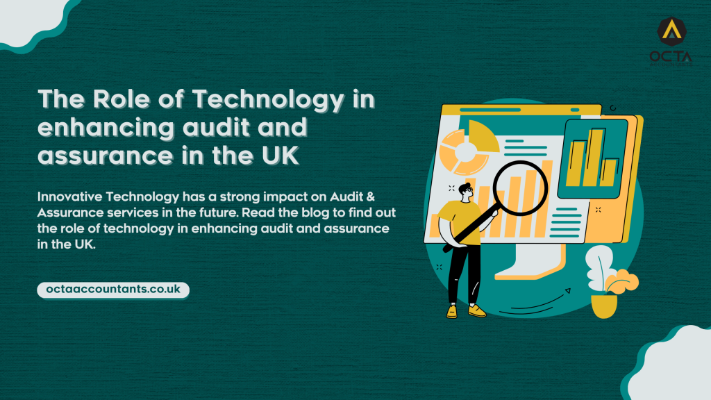 The Role of Technology in enhancing audit and assurance in the UK