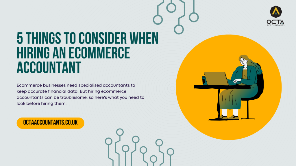 5 Things to Consider When Hiring an Accountant for Ecommerce