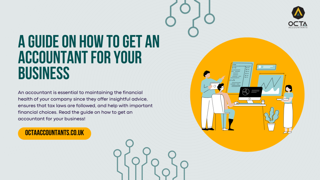 A guide on how to get an accountant for your business
