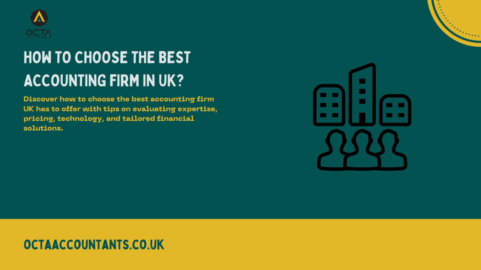 How to Choose the Best Accounting Firm in UK? – Octa Accountants