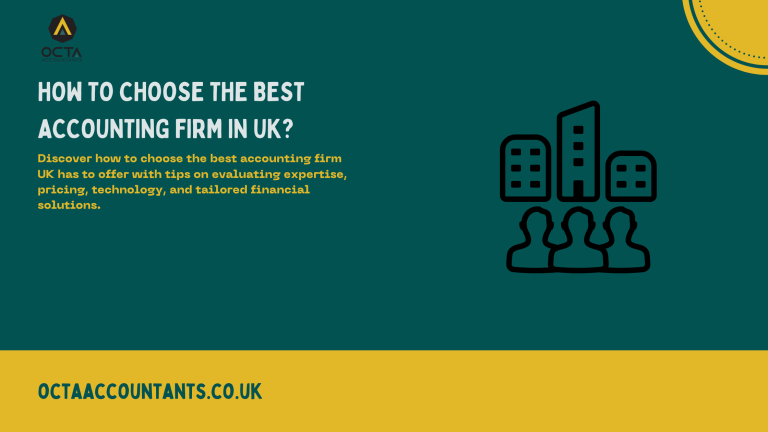 How to Choose the Best Accounting Firm in UK?