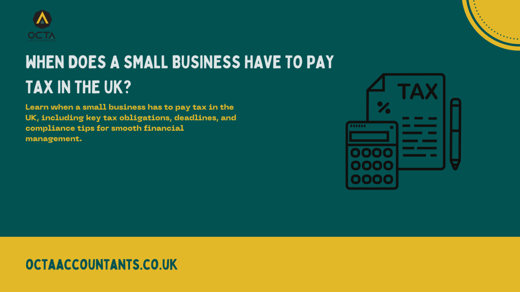 when does a small business have to pay tax uk